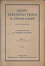 Saturník: Dějiny veřejného práva ve střední Evropě. Sešit 1-2, 1935