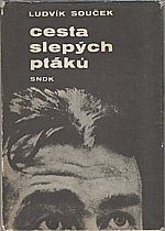 Souček: Cesta slepých ptáků, 1964