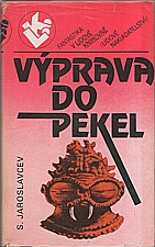 Jaroslavcev: Výprava do pekel, 1988
