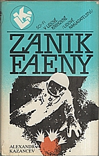 Kazancev: Zánik Faeny, 1987