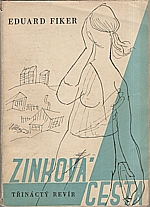 Fiker: Zinková cesta, 1946
