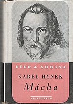 Arbes: Karel Hynek Mácha : Studie literární a povahopisná, 1941