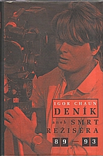 Chaun: Deník, aneb, Smrt režiséra. Díl 1, 1988-1993, 1995