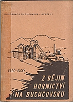 Křeš: Z dějin hornictví na Duchcovsku, 1949
