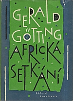 Götting: Africká setkání, 1962