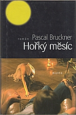 Bruckner: Hořký měsíc, 2003