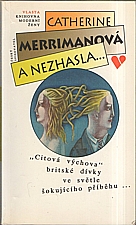 Merriman: A nezhasla..., 1993