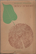 Pražák: Míza stromu, 1940
