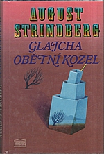 Strindberg: Glajcha ; Obětní kozel, 1994