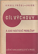 Javor: Cíl výchovy a jeho noetické problémy, 1948
