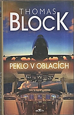 Block: Peklo v oblacích, 2004