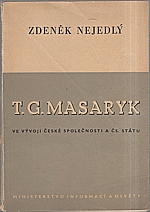 Nejedlý: T. G. Masaryk ve vývoji české společnosti a čs. státu, 1950