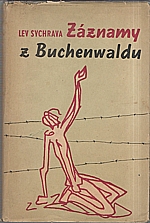Sychrava: Záznamy z Buchenwaldu, 1946