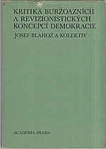 Blahož: Kritika buržoazních a revizionistických koncepcí demokracie, 1982