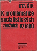 Šik: K problematice socialistických zbožních vztahů, 1964