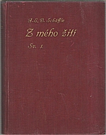 Schäffle: Z mého žití. I-II, 1911