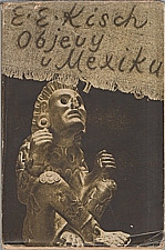 Kisch: Objevy v Mexiku, 1949