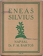 Bartoš: Eneáš Silvius, 1925