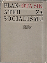 Šik: Plán a trh za socialismu, 1967