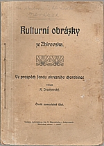 Drachovský: Kulturní obrázky ze Zbirovska. Čtvrtá samostatná část, 1913