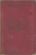 Marx: Kapitál : Kritika politické ekonomie. Svazek prvý. Kniha  I.: Výrobní proces kapitálu, 1927