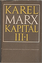 Marx: Kapitál : Kritika politické ekonomie. Díl  3. Kniha  3.: Celkový proces kapitalistické výroby. Část 1., 1955