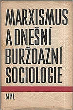 : Marxismus a dnešní buržoazní sociologie, 1963