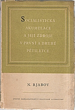 Rjabov: Socialistická akumulace a její zdroje v první a druhé pětiletce, 1953