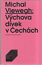 Viewegh: Výchova dívek v Čechách, 1994