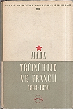 Marx: Třídní boje ve Francii 1848 -1850, 1950