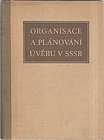 Usoskin: Organisace a plánování úvěru v SSSR, 1953