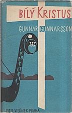 Gunnarsson: Bílý Kristus, 1948