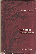 Ting Ling: Na řece Sang-Kan, 1951