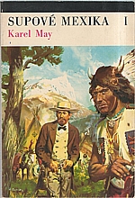 May: Supové Mexika. Díl I., 1973