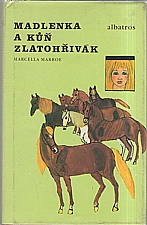 Marboe: Madlenka a kůň Zlatohřivák, 1989
