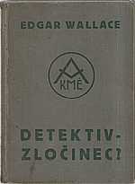 Wallace: Detektiv-zločinec?, 1933
