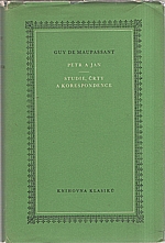 Maupassant: Petr a Jan ; Studie, črty a korespondence, 1957