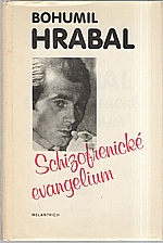 Hrabal: Schizofrenické evangelium, 1990