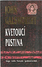 Galsworthy: Kvetoucí pustina, 1992