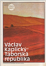 Kaplický: Táborská republika, 1985