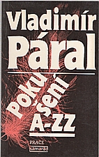 Páral: Pokušení A-ZZ, 1990