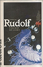 Rudolf: Všechny mé lásky, 1985