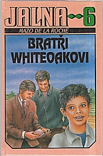 De la Roche: Jalna  6: Bratři Whiteoakovi, 1993