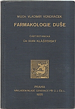 Vondráček: Farmakologie duše : Část botanická Dr. Ivan Klášterský, 1935