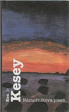 Kesey: Námořníkova píseň, 2003