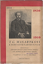 : Masarykův sborník : Časopis pro studium života a díla T. G. Masaryka. Svazek čtvrtý, T. G. Masarykovi k šedesátým narozeninám, 1930