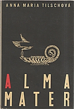 Tilschová: Alma mater, 1957