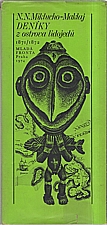 Miklucho-Maklaj: Deníky z ostrova lidojedů, 1974