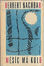 Nachbar: Měsíc má kolo, 1964