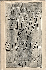 Kudeříková: Zlomky života, 1965